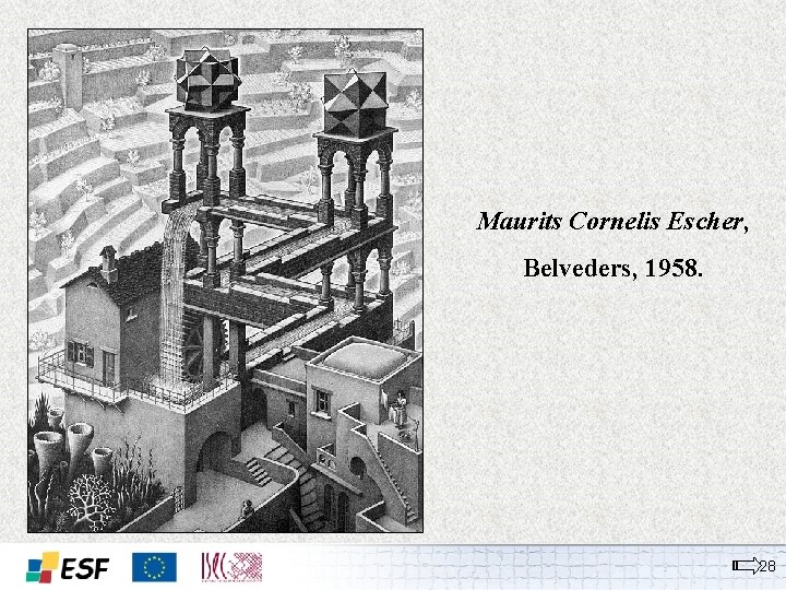 Maurits Cornelis Escher, Belveders, 1958. 28 