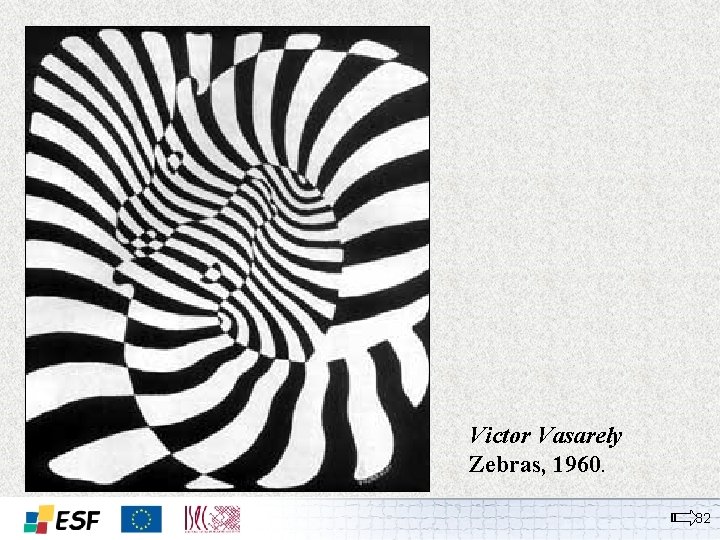 Victor Vasarely Zebras, 1960. 32 