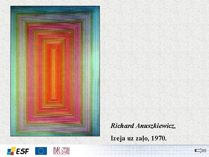 Richard Anuszkiewicz, Izeja uz zaļo, 1970. 35 