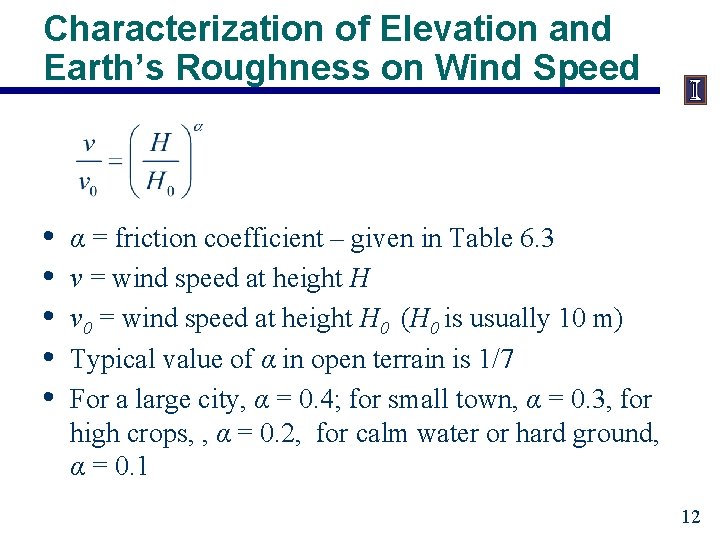 Characterization of Elevation and Earth’s Roughness on Wind Speed • • • α =