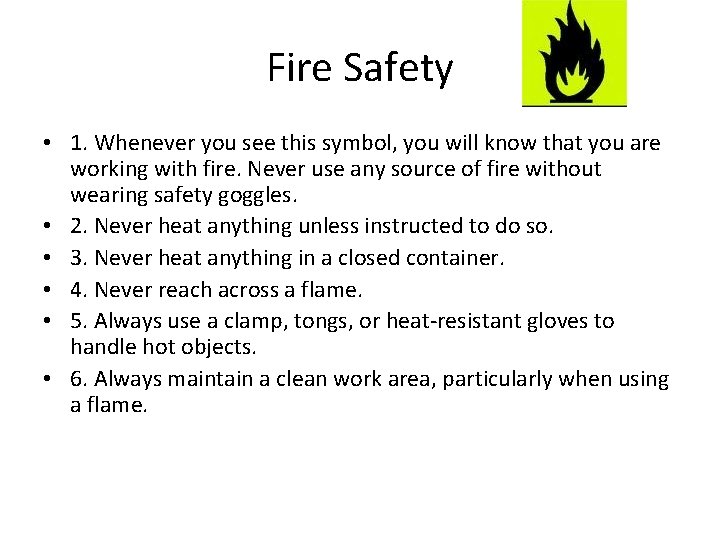 Fire Safety • 1. Whenever you see this symbol, you will know that you