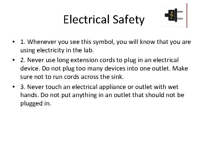 Electrical Safety • 1. Whenever you see this symbol, you will know that you