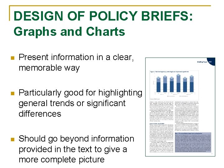 DESIGN OF POLICY BRIEFS: Graphs and Charts n Present information in a clear, memorable