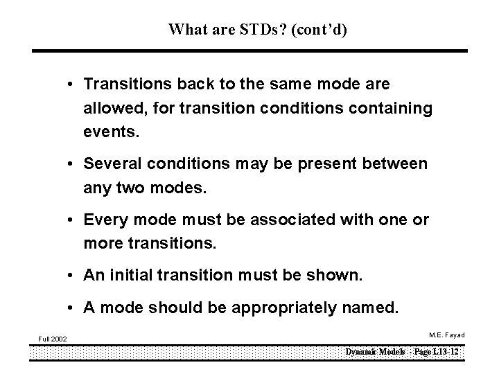 What are STDs? (cont’d) • Transitions back to the same mode are allowed, for
