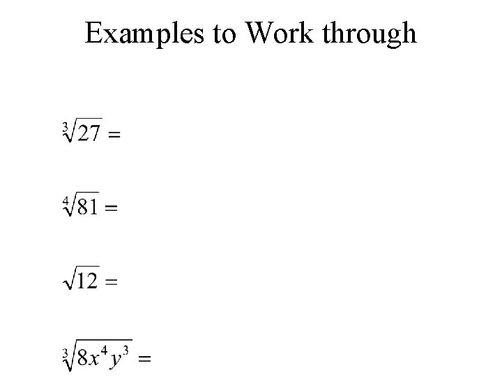 Examples to Work through 