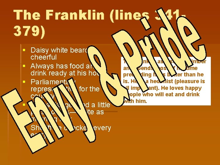 The Franklin (lines 341379) § Daisy white beard, cheerful § Always has food and