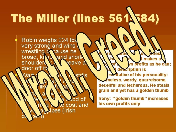 The Miller (lines 561 -584) § Robin weighs 224 lbs, very strong and wins