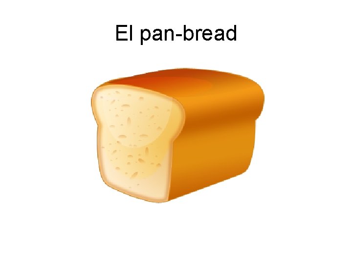 El pan-bread 