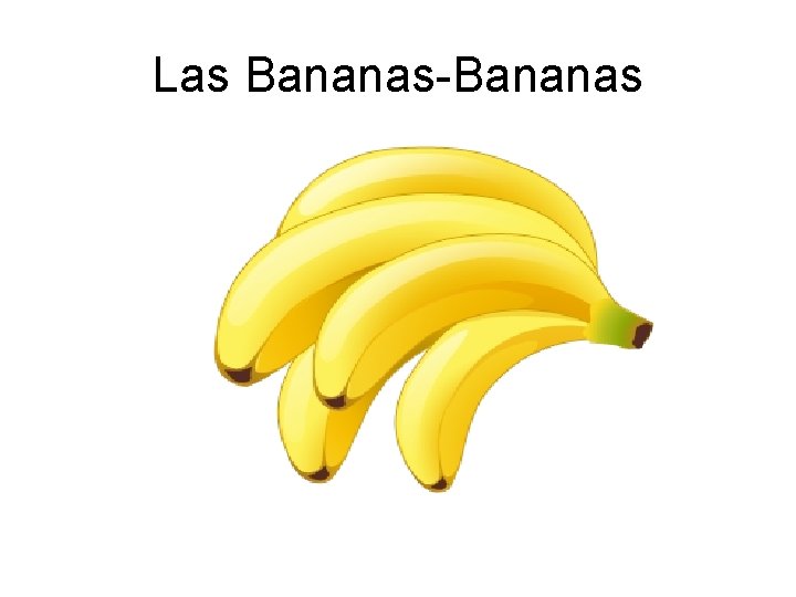 Las Bananas-Bananas 