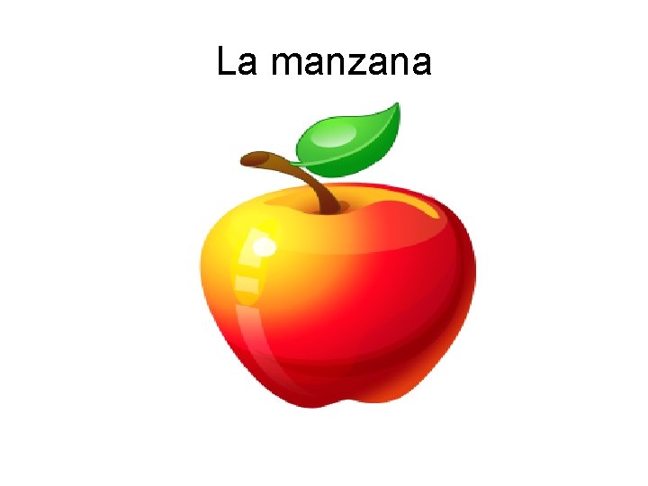 La manzana 