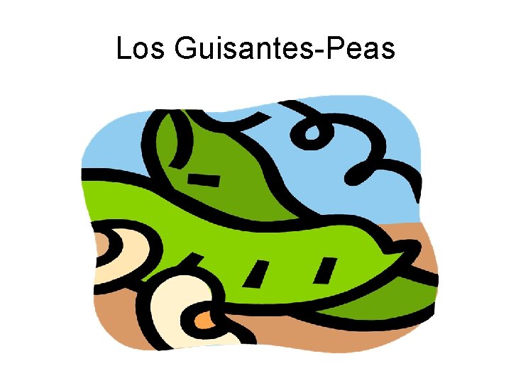 Los Guisantes-Peas 