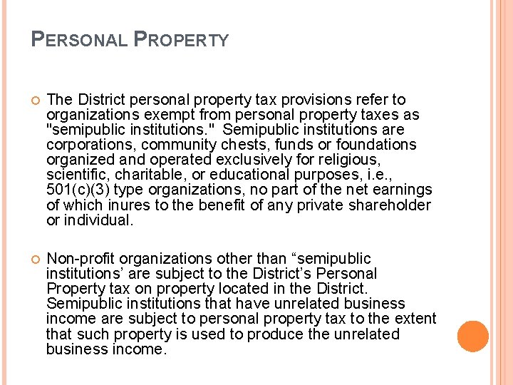 PERSONAL PROPERTY The District personal property tax provisions refer to organizations exempt from personal