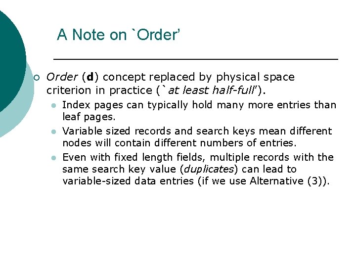 A Note on `Order’ ¡ Order (d) concept replaced by physical space criterion in