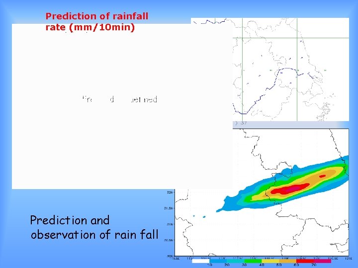 Prediction of rainfall rate (mm/10 min) Prediction and observation of rain fall 