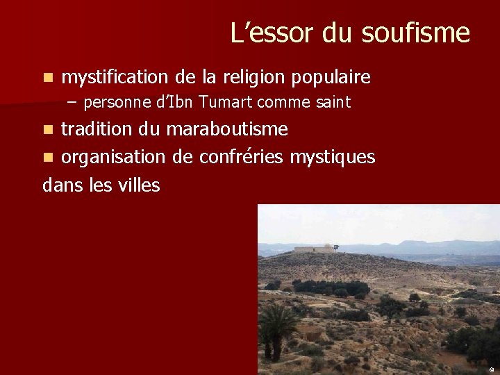 L’essor du soufisme n mystification de la religion populaire – personne d’Ibn Tumart comme