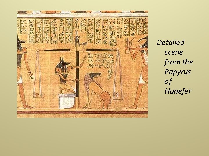 Detailed scene from the Papyrus of Hunefer 