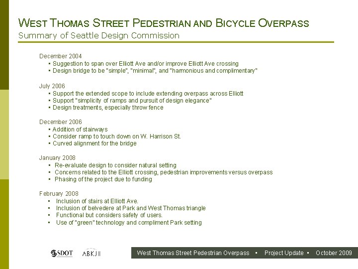 WEST THOMAS STREET PEDESTRIAN AND BICYCLE OVERPASS Summary of Seattle Design Commission December 2004