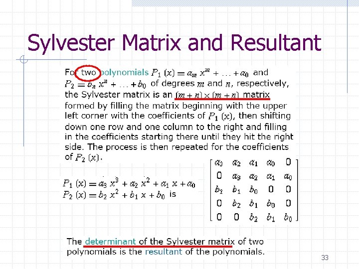 Sylvester Matrix and Resultant 33 