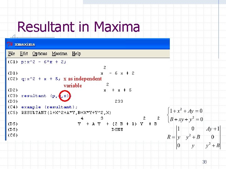 Resultant in Maxima x as independent variable 38 