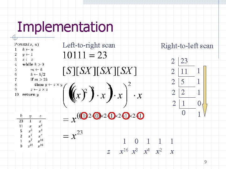 Implementation Left-to-right scan Right-to-left scan 2 2 2 z 1 0 1 1 x