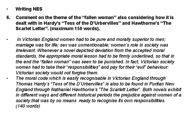  • Writing NES 6. Comment on theme of the “fallen woman” also considering
