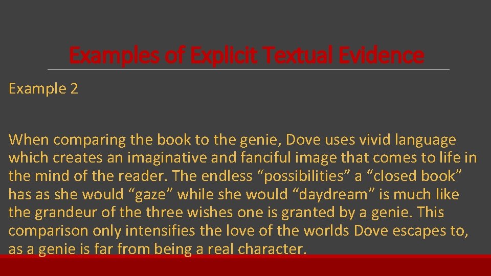 Examples of Explicit Textual Evidence Example 2 When comparing the book to the genie,