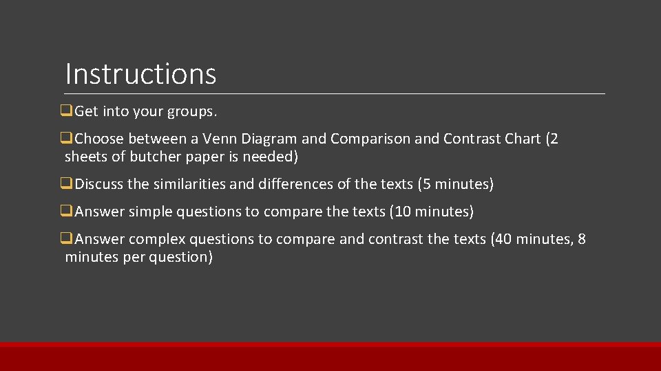 Instructions q. Get into your groups. q. Choose between a Venn Diagram and Comparison