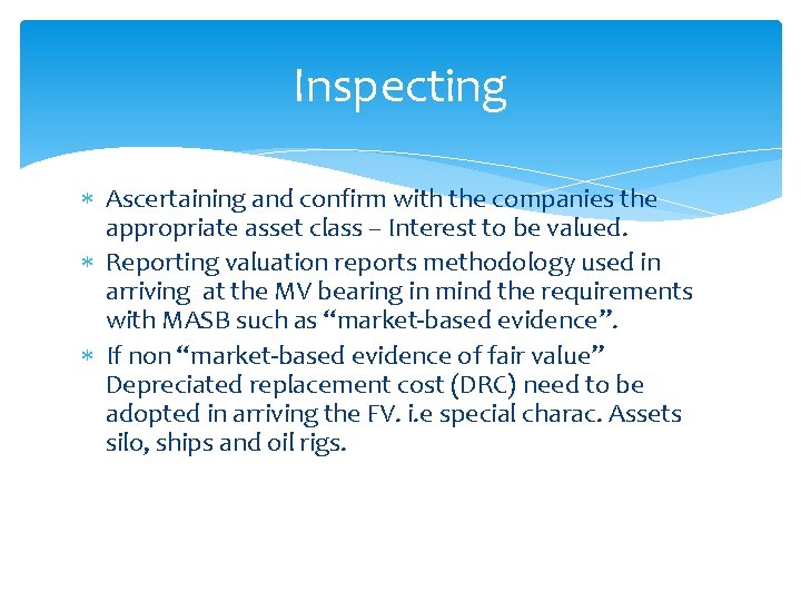 Inspecting Ascertaining and confirm with the companies the appropriate asset class – Interest to