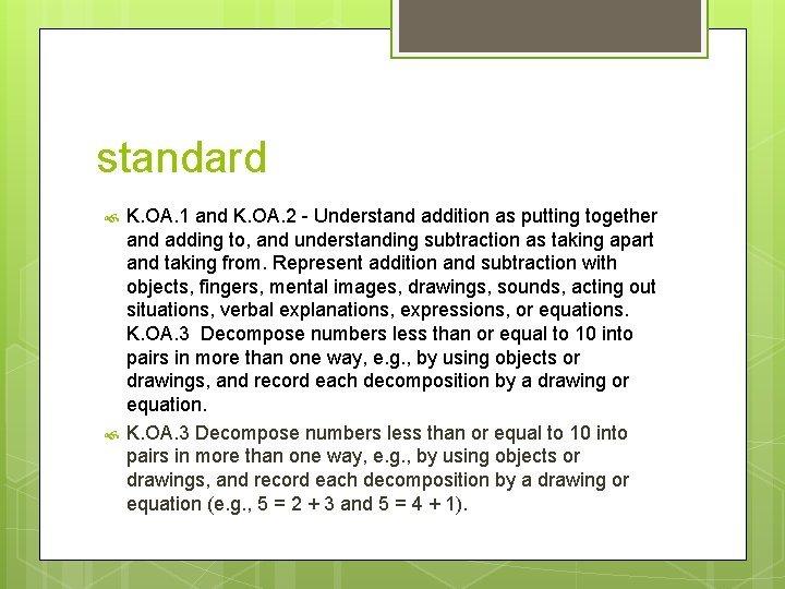 standard K. OA. 1 and K. OA. 2 - Understand addition as putting together