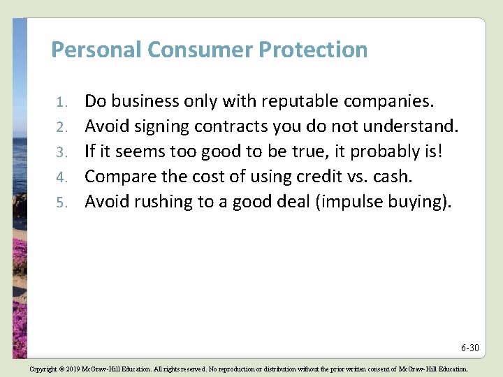 Personal Consumer Protection 1. 2. 3. 4. 5. Do business only with reputable companies.