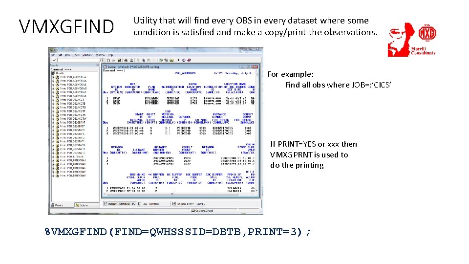 VMXGFIND Utility that will find every OBS in every dataset where some condition is