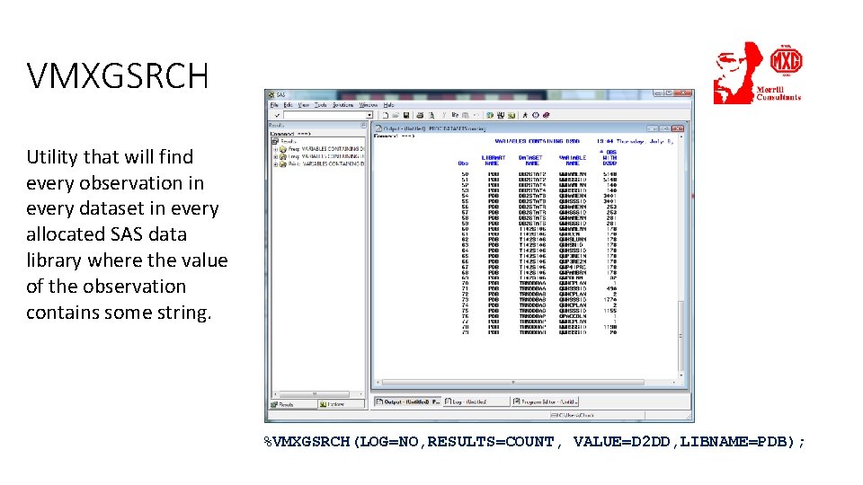 VMXGSRCH Utility that will find every observation in every dataset in every allocated SAS