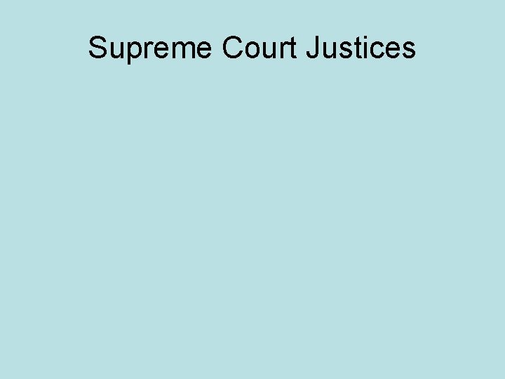 Supreme Court Justices 