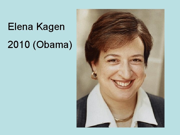 Elena Kagen 2010 (Obama) 