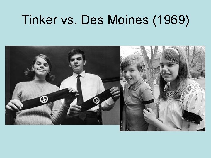 Tinker vs. Des Moines (1969) 