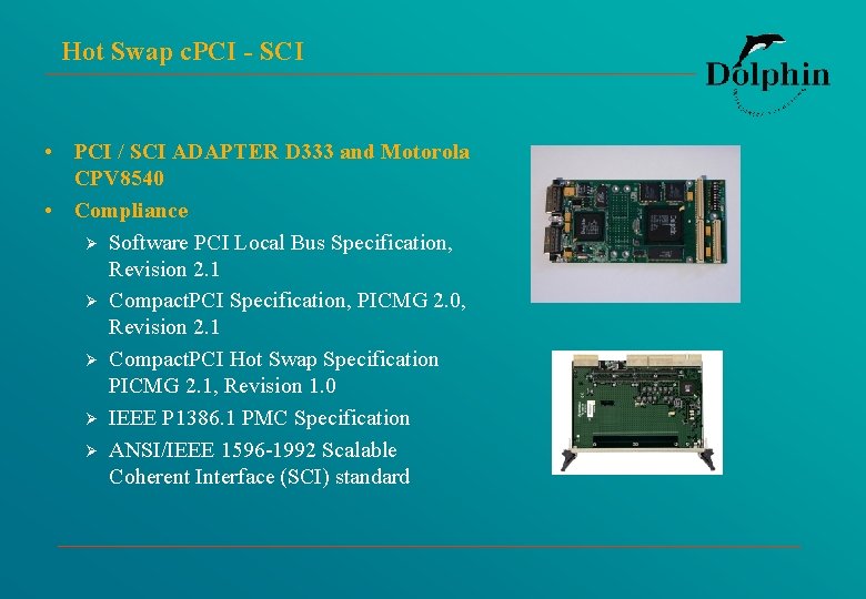 Hot Swap c. PCI - SCI • PCI / SCI ADAPTER D 333 and