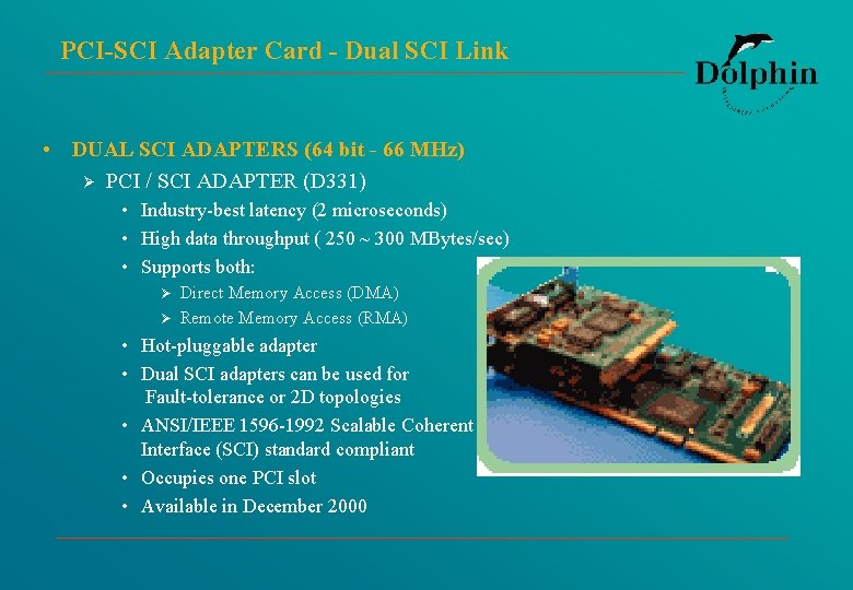 PCI-SCI Adapter Card - Dual SCI Link • DUAL SCI ADAPTERS (64 bit -