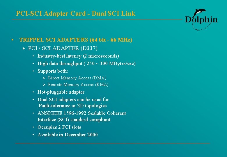 PCI-SCI Adapter Card - Dual SCI Link • TRIPPEL SCI ADAPTERS (64 bit -