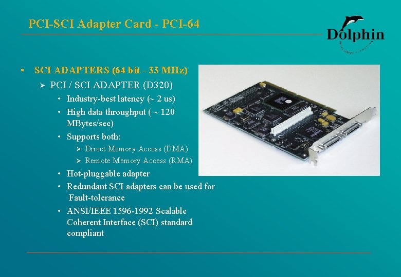 PCI-SCI Adapter Card - PCI-64 • SCI ADAPTERS (64 bit - 33 MHz) Ø