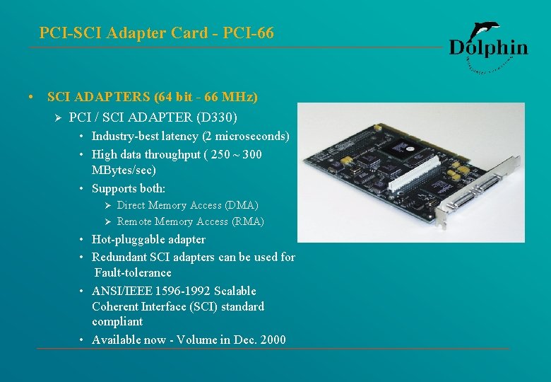 PCI-SCI Adapter Card - PCI-66 • SCI ADAPTERS (64 bit - 66 MHz) Ø