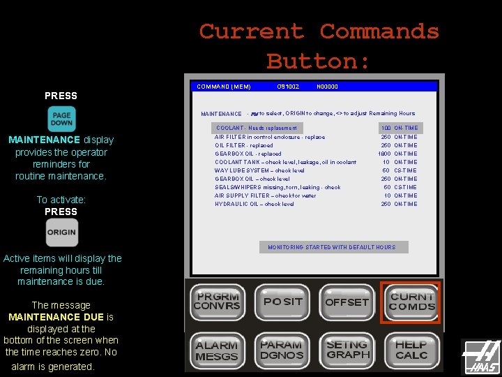 Current Commands Button: COMMAND (MEM) O 91002 N 00000 PRESS MAINTENANCE - to select, Current Commands Button: COMMAND (MEM) O 91002 N 00000 PRESS MAINTENANCE - to select,
