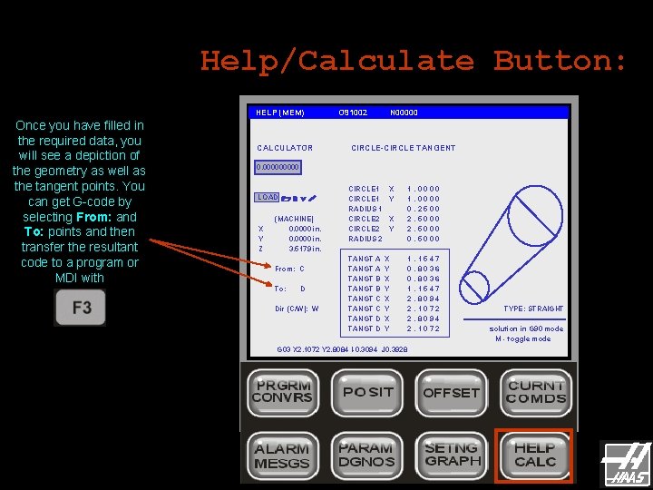 Help/Calculate Button: HELP (MEM) Once you have filled in the required data, you will Help/Calculate Button: HELP (MEM) Once you have filled in the required data, you will