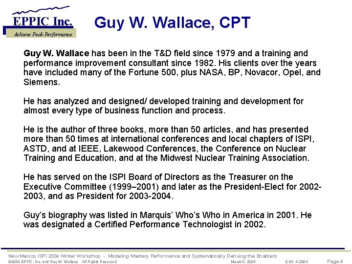 EPPIC Inc. Achieve Peak Performance Guy W. Wallace, CPT Guy W. Wallace has been