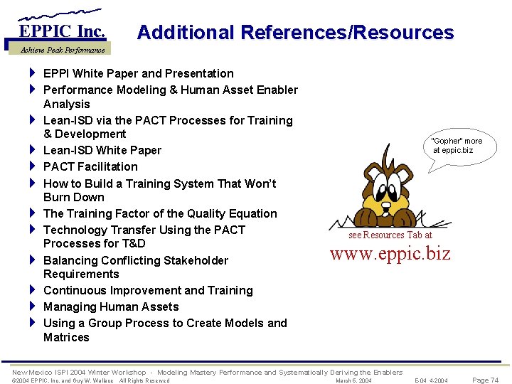 EPPIC Inc. Additional References/Resources Achieve Peak Performance 4 EPPI White Paper and Presentation 4