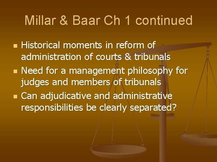 Millar & Baar Ch 1 continued n n n Historical moments in reform of