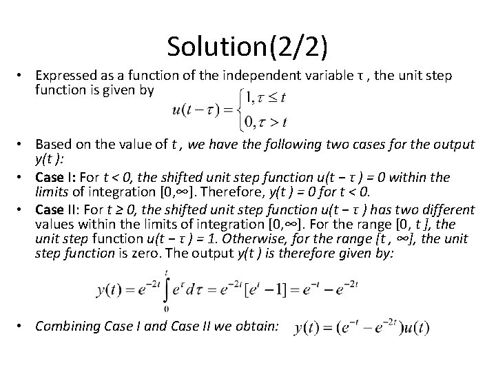 Solution(2/2) • Expressed as a function of the independent variable τ , the unit