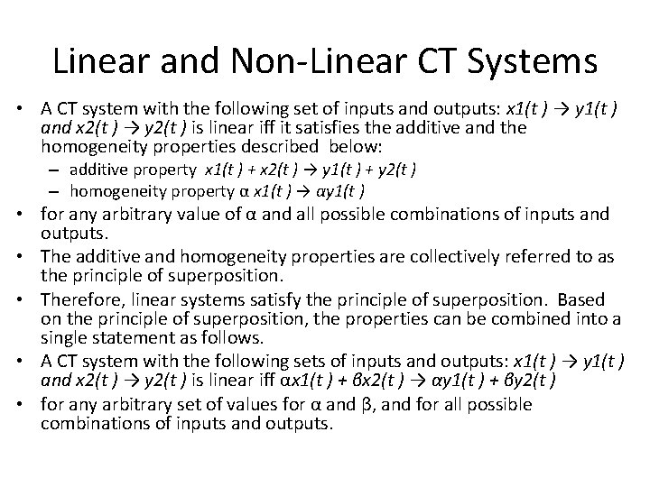 Linear and Non-Linear CT Systems • A CT system with the following set of