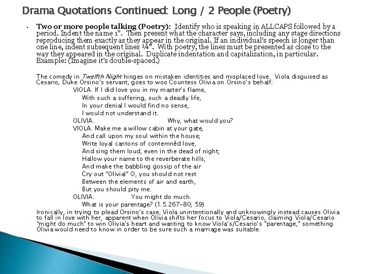 Drama Quotations Continued: Long / 2 People (Poetry) • Two or more people talking