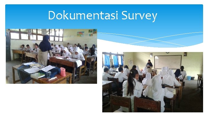 Dokumentasi Survey 