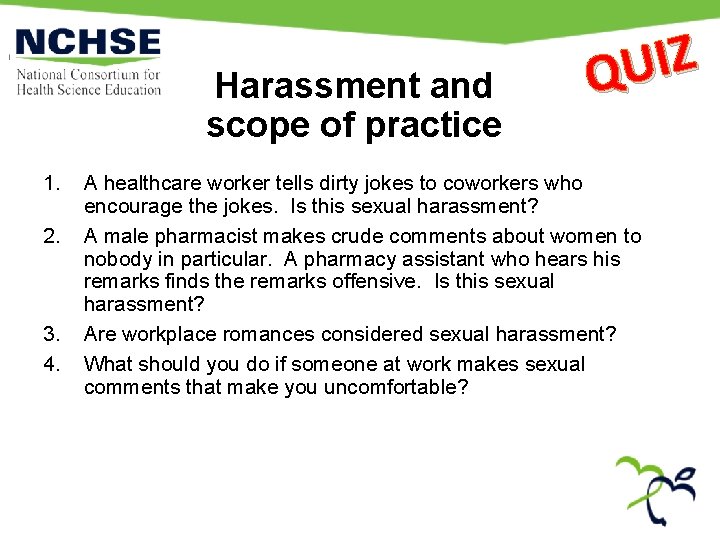 Harassment and scope of practice 1. 2. 3. 4. Z I U Q A